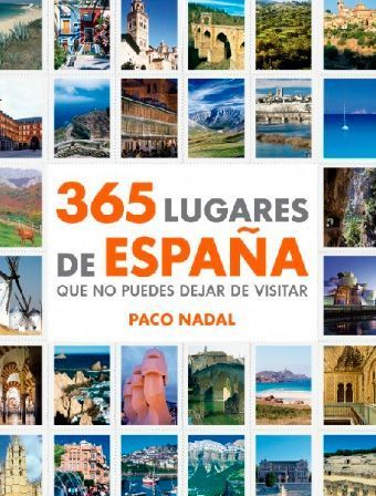 20 lugares de España que no puedes dejar de conocer
